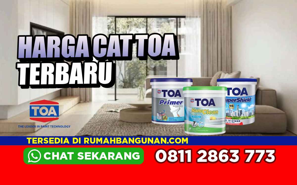 Harga Cat TOA Terbaru – Supertech, Primer, 4 Seasons Lengkap!